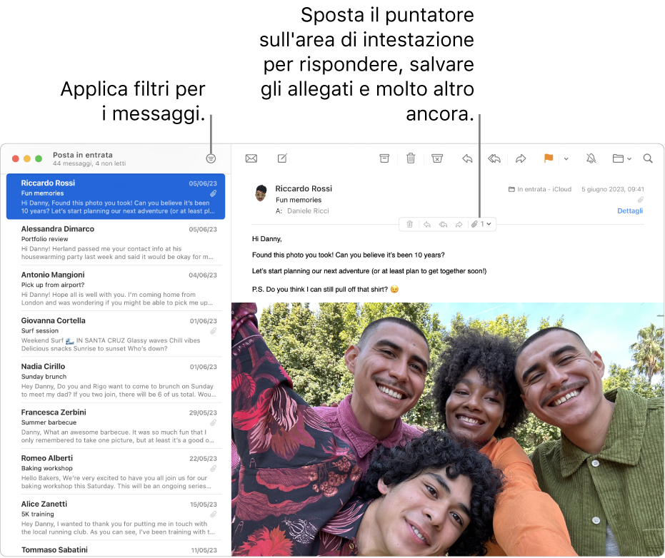 Finestra di Mail. Fai clic sul pulsante Filtro nella barra strumenti per applicare filtri ai messaggi. Per mostrare i pulsanti per rispondere, salvare gli allegati e altro, sposta il puntatore sopra l’area di intestazione del messaggio.