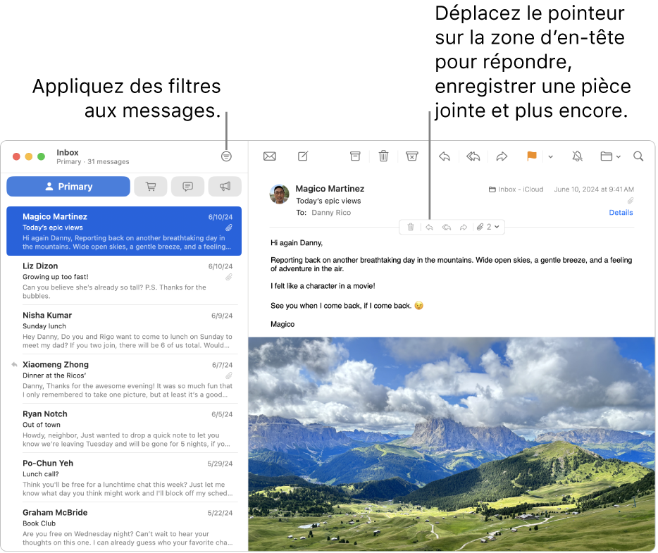 La fenêtre Mail. Cliquez sur le bouton Filtrer dans la barre d’outils pour appliquer des filtres de messages. Pour afficher les boutons permettant de répondre aux messages, d’enregistrer des pièces jointes et plus encore, placez le pointeur sur la zone d’en-tête d’un message.