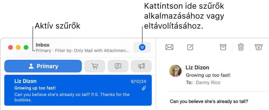 A Mail ablaka az eszközsávval az üzenetlista felett; a Mail megjeleníti, hogy mely szűrők vannak érvényben, például „Csak melléklettel rendelkező levelek”.