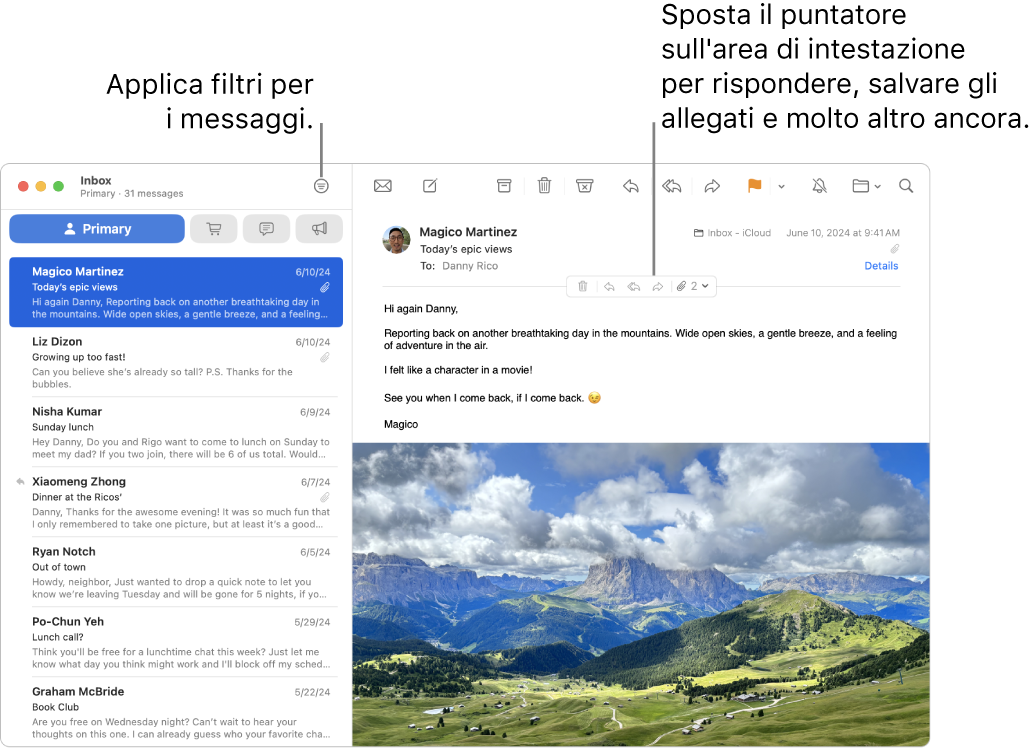 Finestra di Mail. Fai clic sul pulsante Filtro nella barra strumenti per applicare filtri ai messaggi. Per mostrare i pulsanti per rispondere, salvare gli allegati e altro, sposta il puntatore sopra l’area di intestazione del messaggio.