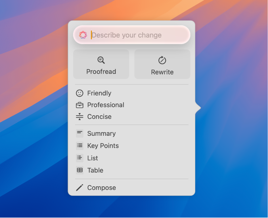 The Writing Tools dialogue on the Mac wallpaper. The dialogue has a “Describe your change” field at the top, followed by Proofread and Rewrite buttons. You can choose a Friendly, Professional,or Concise tone below that, and at the bottom are Summary, Key Points, Table and List buttons.