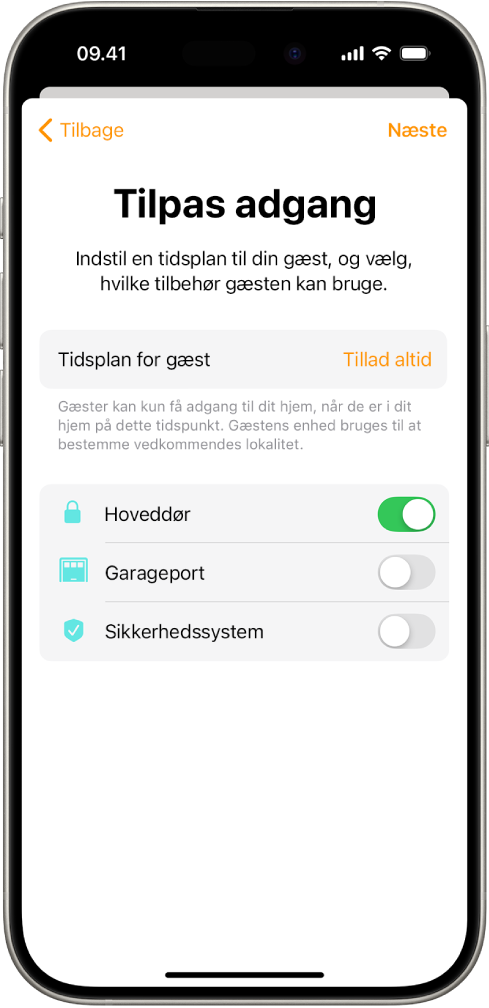 Skærmen Tilpas adgang i appen Hjem. Øverst på skærmen vises Tidsplan for gæst, og nedenunder vises tilbehør, som gæsten måske/måske ikke har adgang til.