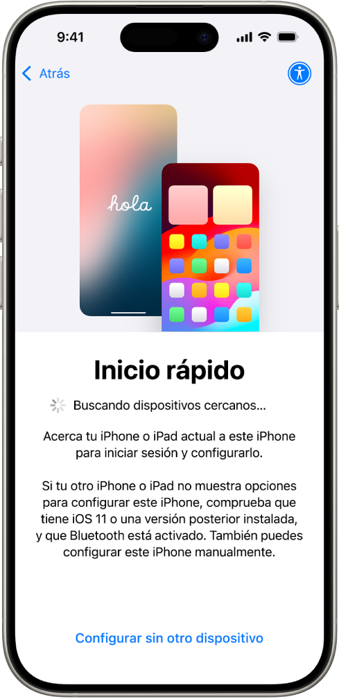 Pantalla de inicio rápido con opciones para configurar el iPhone acercándolo a otro iPhone o iPad, o para configurarlo sin otro dispositivo.